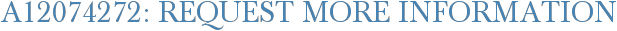 A12074272: Request More Information