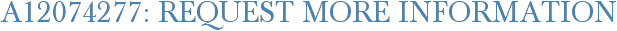A12074277: Request More Information