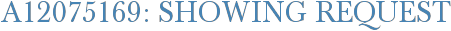A12075169: Showing Request