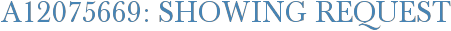 A12075669: Showing Request