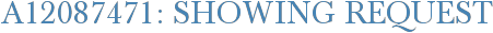A12087471: Showing Request