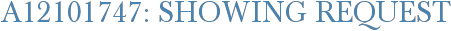 A12101747: Showing Request