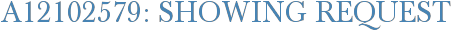 A12102579: Showing Request
