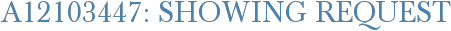 A12103447: Showing Request