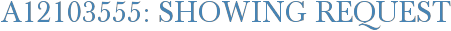 A12103555: Showing Request