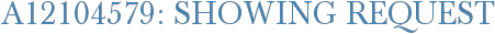 A12104579: Showing Request