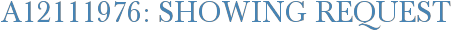 A12111976: Showing Request