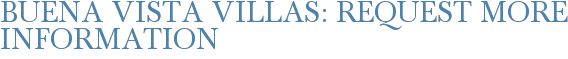 Buena Vista Villas: Request More Information