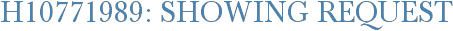 H10771989: Showing Request
