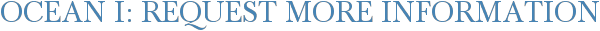 Ocean I: Request More Information