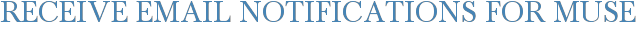Receive Email Notifications for Muse