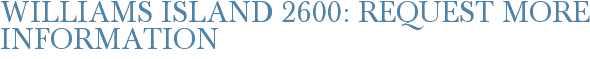 Williams Island 2600: Request More Information